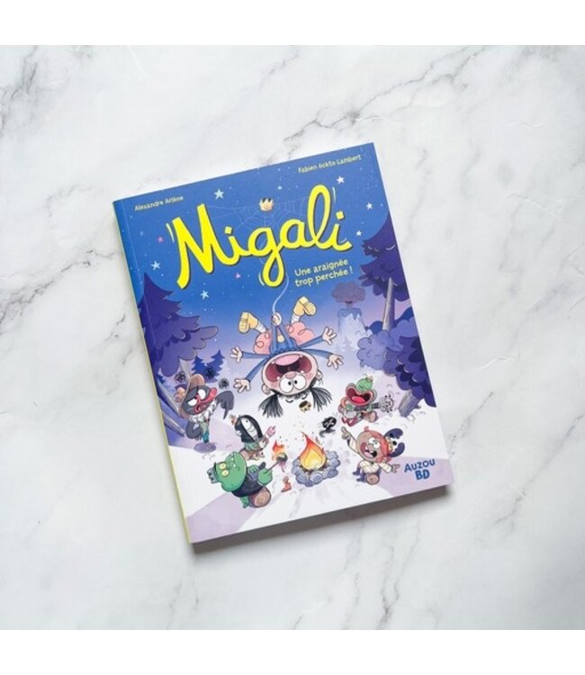 AUZOU LIVRE - MIGALI, UNE ARAIGNÉE TROP PERCHÉE!