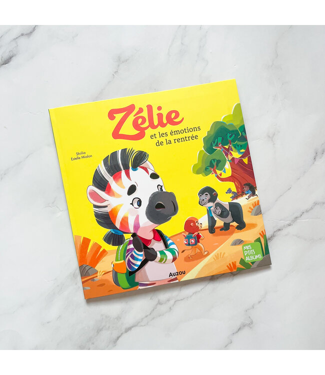 AUZOU LIVRE - ZÉLIE ET LES ÉMOTIONS DE LA RENTRÉE