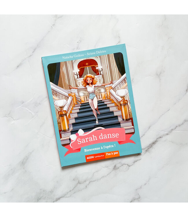 AUZOU LIVRE - SARAH DANSE T.03 : BIENVENUE À L'OPÉRA