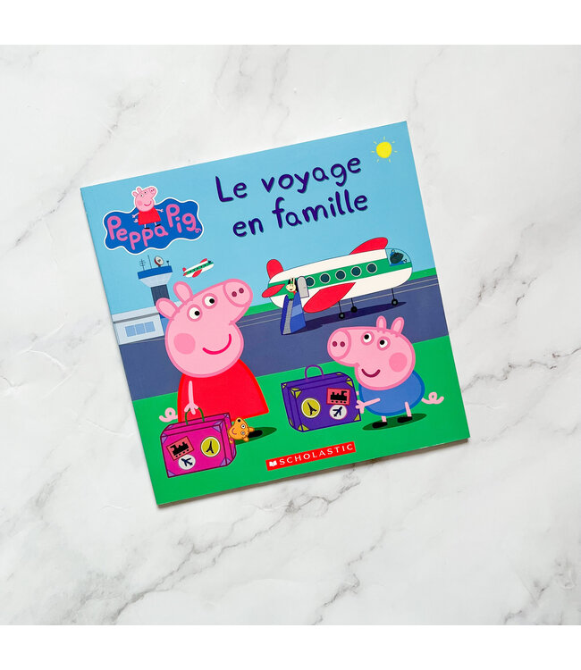 SCHOLASTIC LIVRE - PEPPA PIG : LE VOYAGE EN FAMILLE