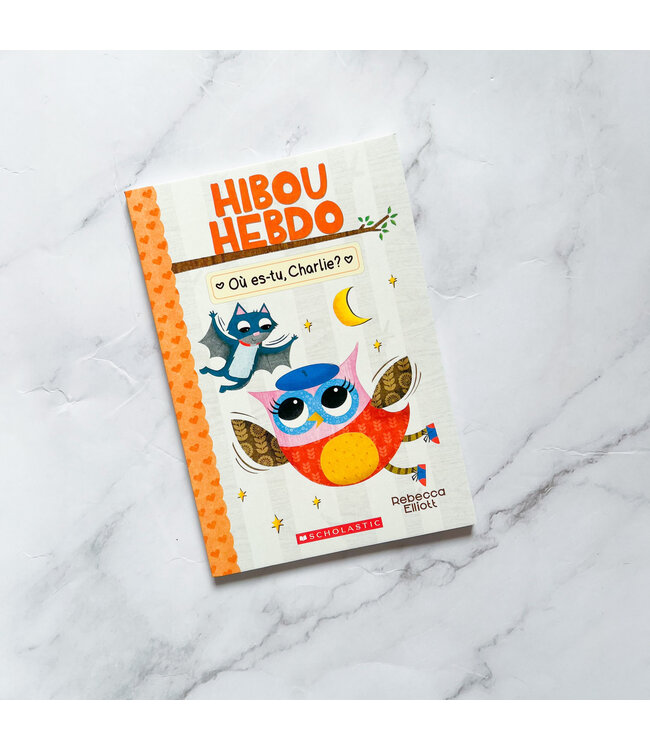 SCHOLASTIC LIVRE - HIBOU HEBDO :  OÙ ES-TU CHARLIE
