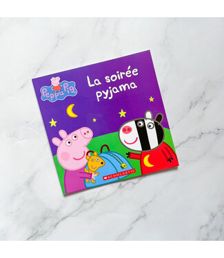 SCHOLASTIC LIVRE -PEPPA PIG : LA SOIRÉE PYJAMA