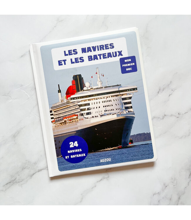 AUZOU MON PREMIER DOC - LES NAVIRES ET LES BATEAUX