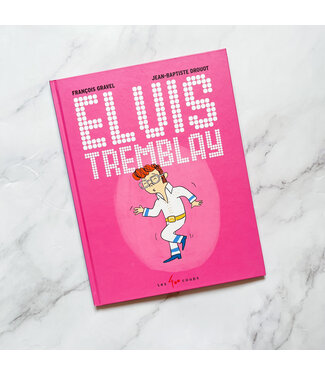 ÉDITIONS LES 400 COUPS LIVRE - ELVIS TREMBLAY