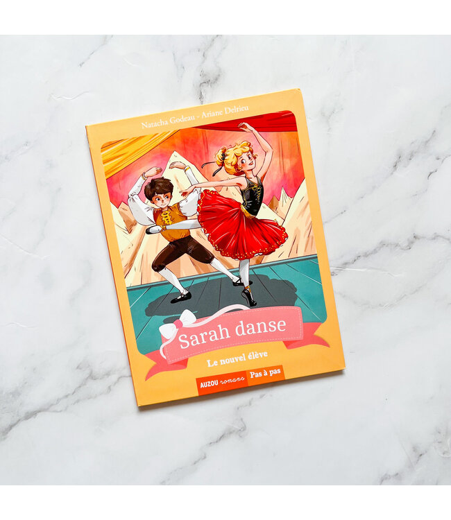 AUZOU LIVRE - SARAH DANSE T.06 : LE NOUVEL ÉLÈVE