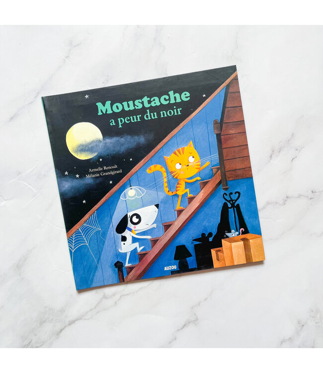 AUZOU LIVRE - MOUSTACHE A PEUR DU NOIR