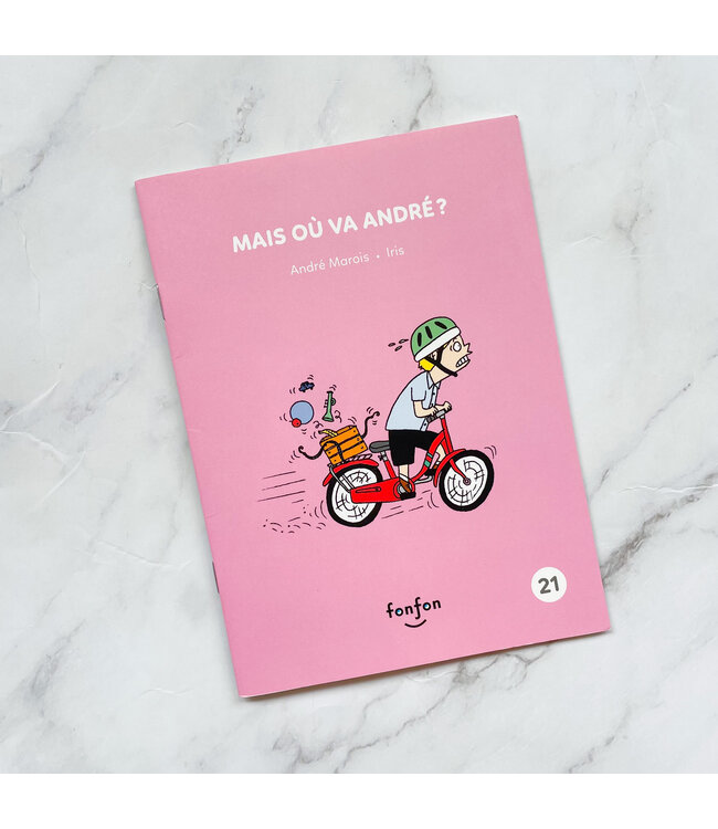 LIVRE - MAIS OÙ VA ANDRÉ?