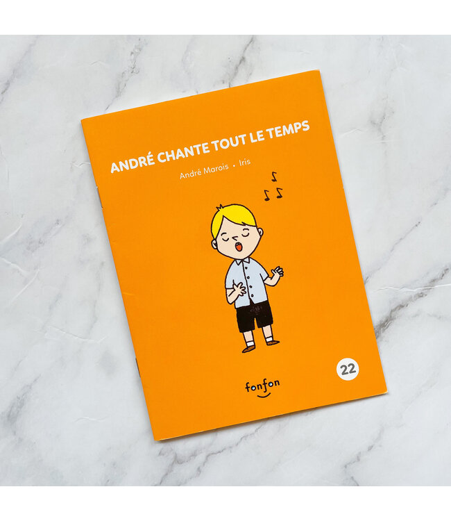 LIVRE - ANDRÉ CHANTE TOUT LE TEMPS