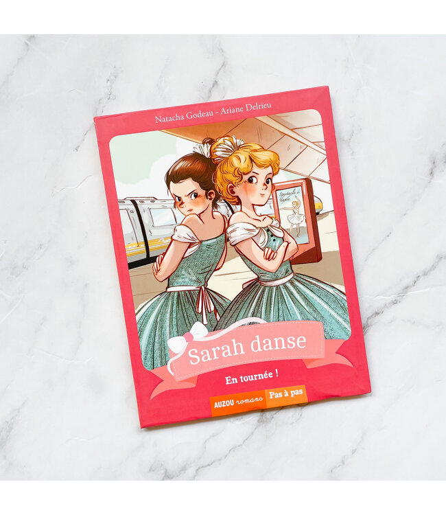 AUZOU LIVRE - SARAH DANSE T.04 : EN TOURNÉE