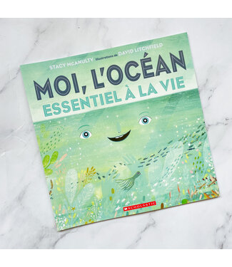 SCHOLASTIC LIVRE - MOI L'OCÉAN : ESSENTIEL A LA VIE