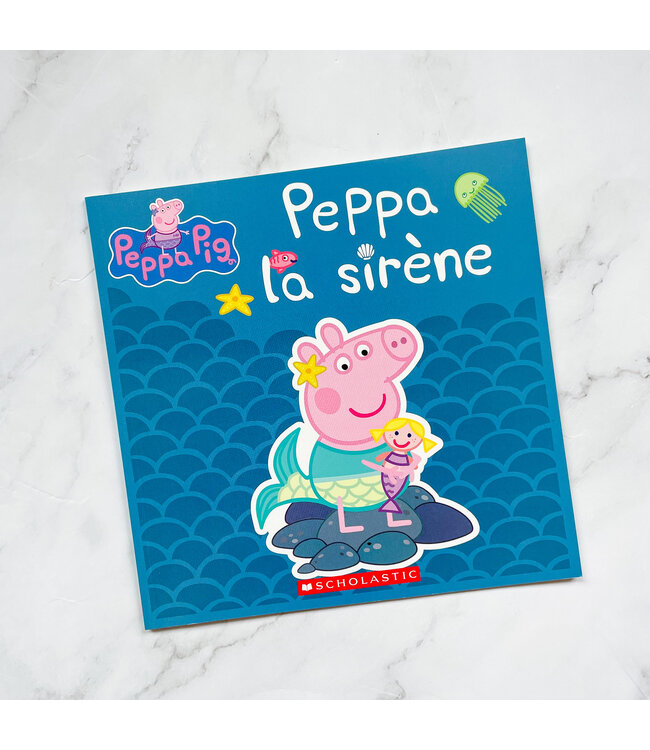 SCHOLASTIC LIVRE - PEPPA PIG : PEPPA LA SIRÈNE