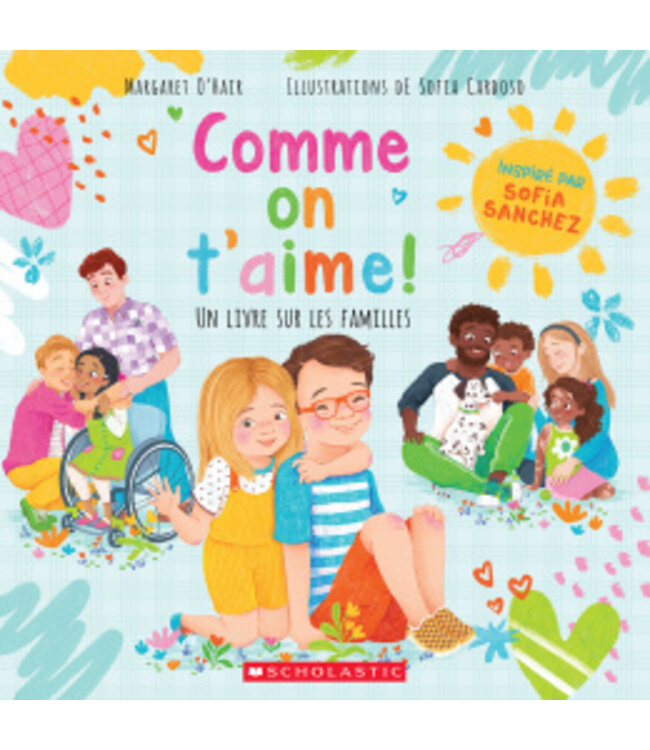 SCHOLASTIC LIVRE - COMME ON T'AIME !