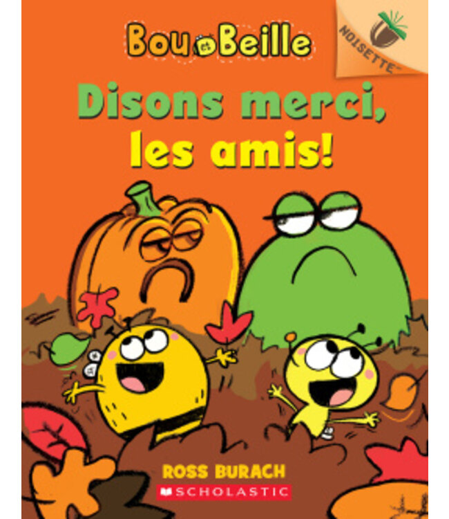 SCHOLASTIC LIVRE - BOU ET BEILLE 3 : DISONS MERCI, LES AMIS !