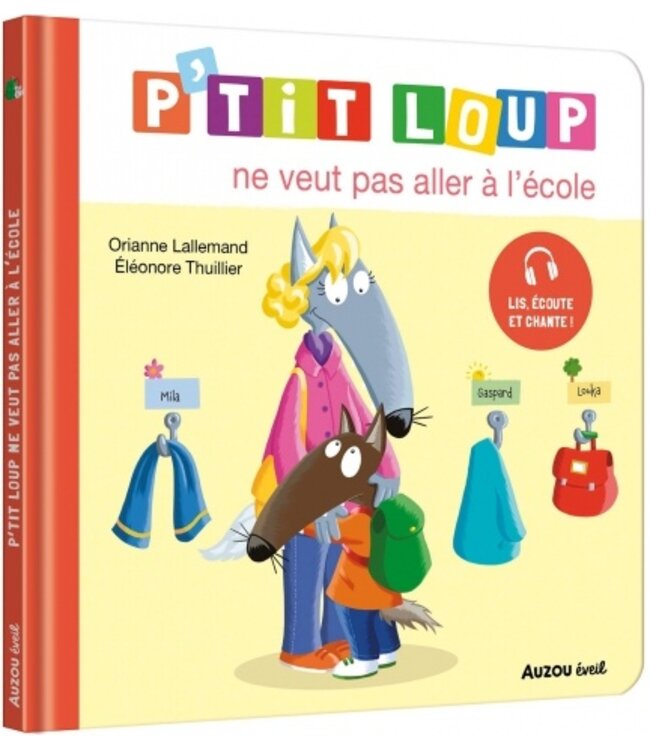 AUZOU LIVRE - P'TIT LOUP NE VEUT PAS ALLER À L'ÉCOLE