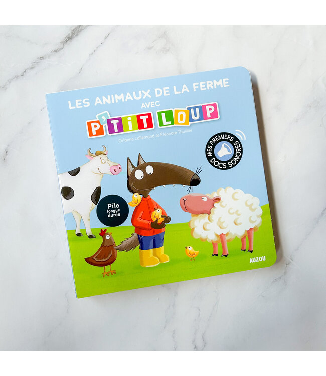 AUZOU LIVRE SONORE - LES ANIMAUX DE LA FERME AVEC P'TIT LOUP