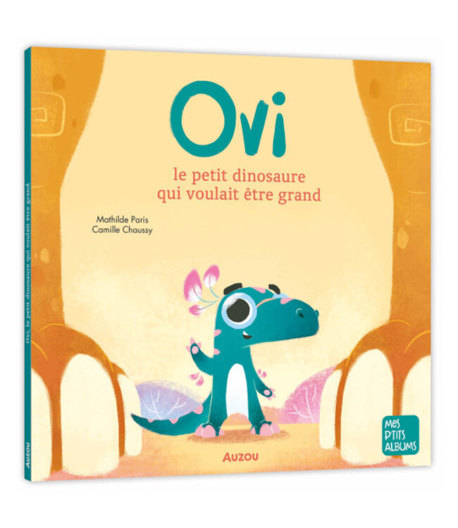 AUZOU LIVRE - OVI LE PETIT DINOSAURE QUI VOULAIT ÊTRE GRAND