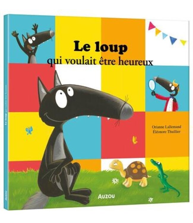 AUZOU LIVRE - LE LOUP QUI VOULAIT ÊTRE HEUREUX