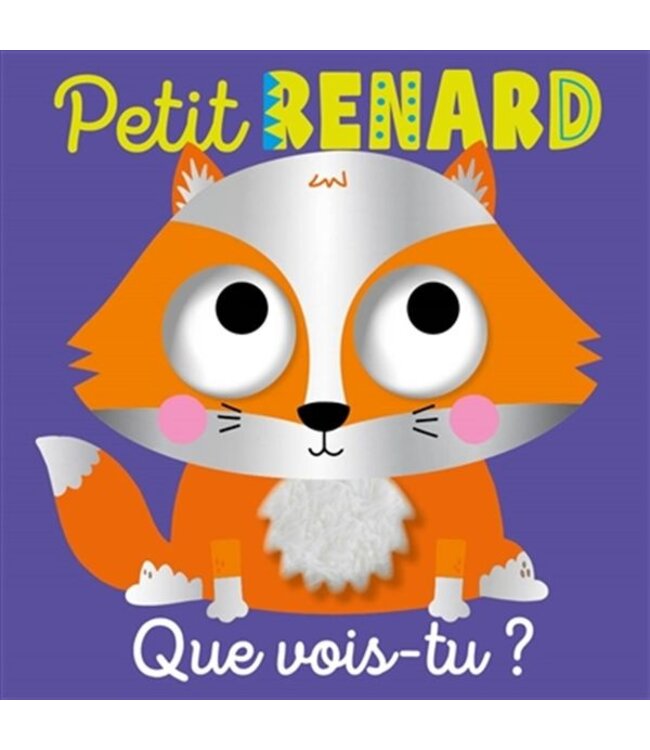 1,2,3 SOLEIL! LIVRE - PETIT RENARD, QUE VOIS-TU?