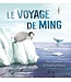 1,2,3 SOLEIL! LIVRE - LE VOYAGE DE MING
