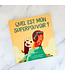 LIVRE - QUEL EST MON SUPERPOUVOIR?