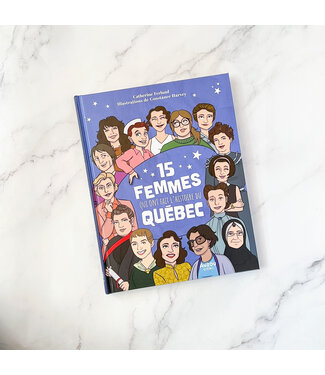 AUZOU LIVRE - 15 FEMMES QUI ONT FAIT L'HISTOIRE DU QUÉBEC