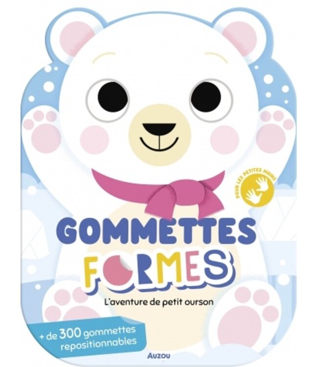 AUZOU GOMMETTES FORMES - PETIT OURSON