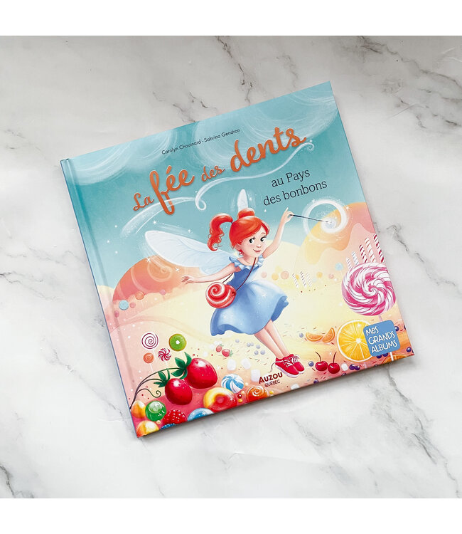 AUZOU LIVRE - LA FÉE DES DENTS AU  PAYS DES BONBONS