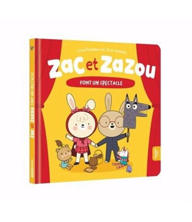 AUZOU LIVRE - ZAC ET ZAZOU FONT UN SPECTACLE
