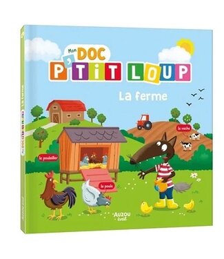AUZOU LIVRE - MON DOC P'TIT LOUP À LA FERME