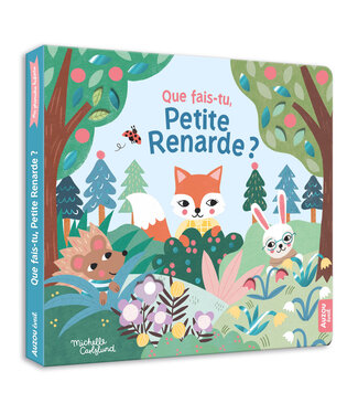 AUZOU LIVRE - QUE FAIS-TU PETITE RENARDE ?