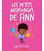 SCHOLASTIC LIVRE - LES PETITS MENSONGES DE FINN