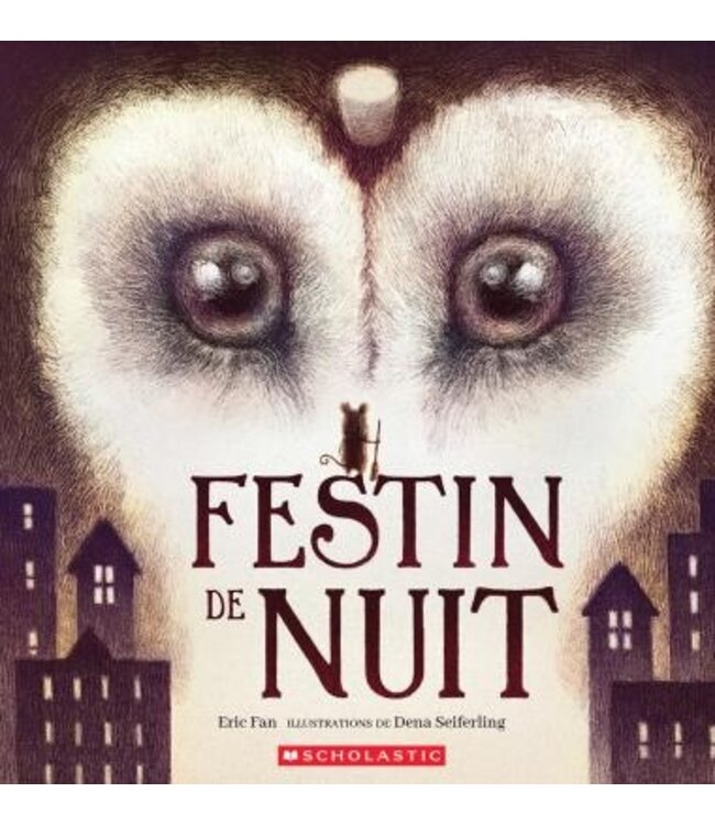 SCHOLASTIC LIVRE - FESTIN DE NUIT