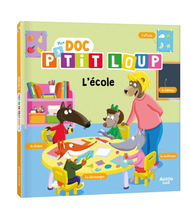AUZOU LIVRE - MON DOC P'TIT LOUP À L'ÉCOLE