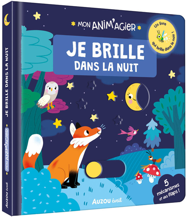 AUZOU MON ANIM'AGIER - JE BRILLE DANS LA NUIT