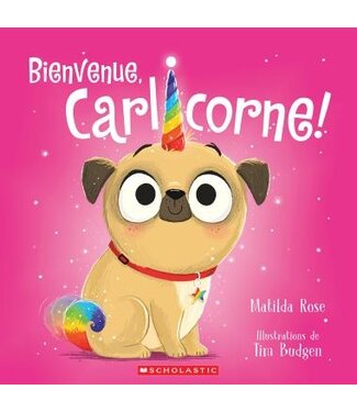 SCHOLASTIC LIVRE - BIENVENUE, CARLICORNE !