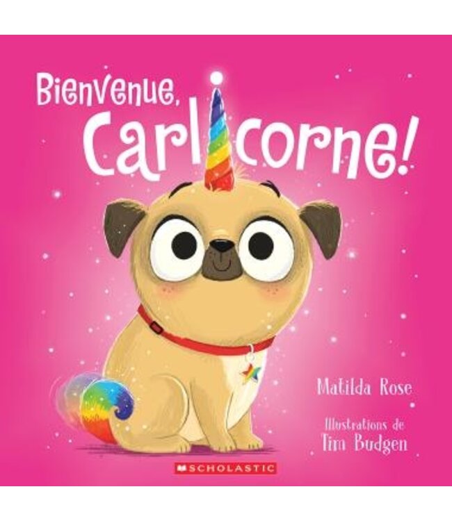 SCHOLASTIC LIVRE - BIENVENUE, CARLICORNE !