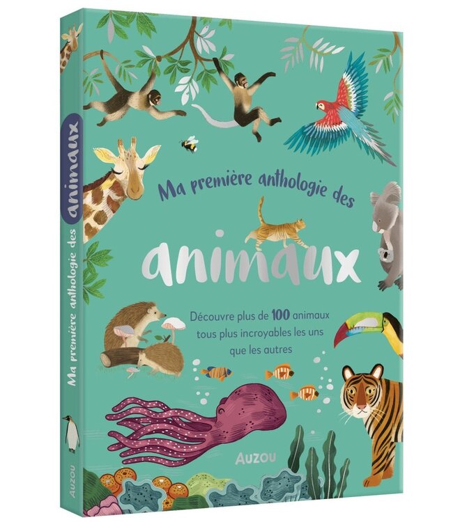 AUZOU LIVRE - MA PREMIÈRE ANTHOLOGIE DES ANIMAUX
