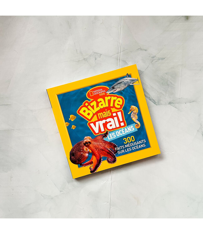 SCHOLASTIC LIVRE - BIZARRE MAIS VRAI! LES OCÉANS