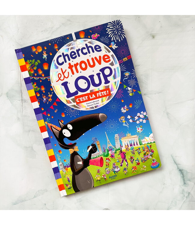 AUZOU CHERCHE ET TROUVE LE LOUP - C'EST LA FÊTE !