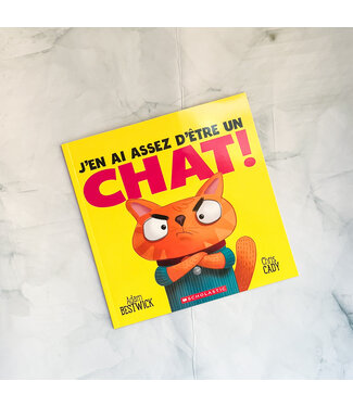 SCHOLASTIC LIVRE - J'EN AI ASSEZ D'ÊTRE UN CHAT !