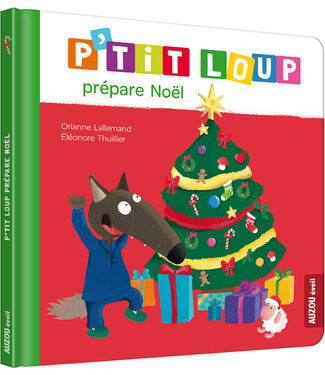 AUZOU LIVRE - P'TIT LOUP PRÉPARE NOËL