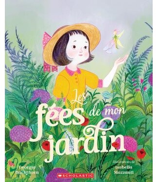 SCHOLASTIC LIVRE - LES FÉES DE MON JARDIN