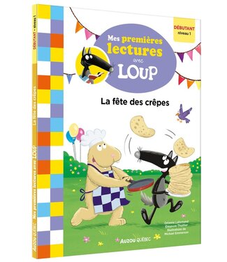 AUZOU MES PREMIÈRES LECTURES AVEC LOUP - LA FÊTE DES CRÊPES NV:01