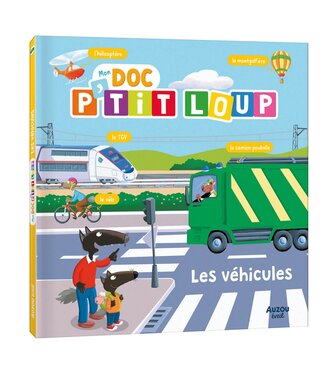 AUZOU LIVRE - MON DOC P'TIT LOUP LES VÉHICULES
