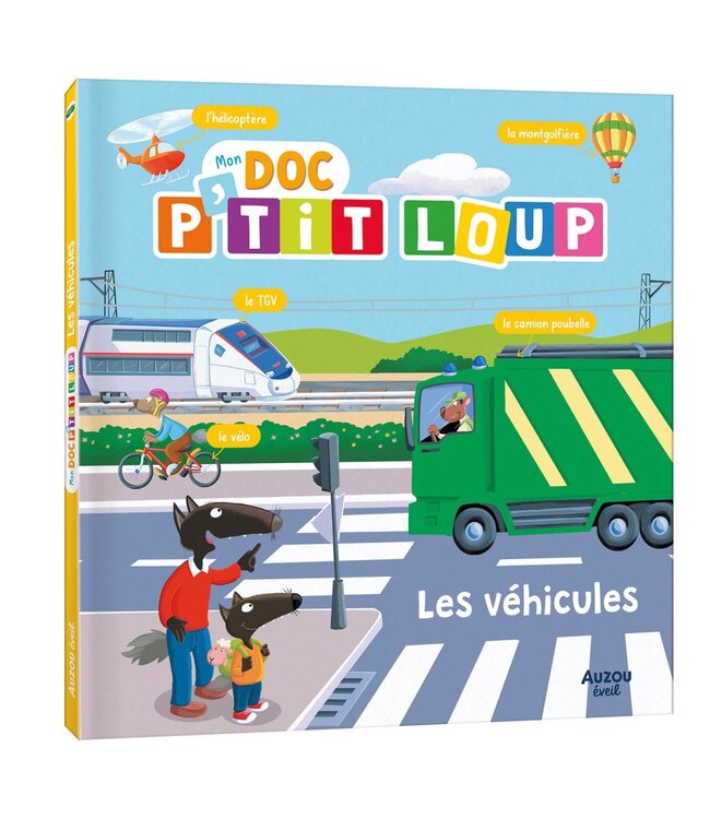 AUZOU LIVRE - MON DOC P'TIT LOUP LES VÉHICULES