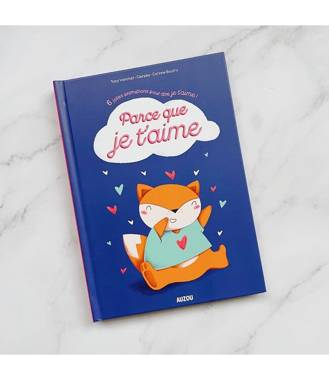 AUZOU LIVRE - PARCE QUE JE T'AIME