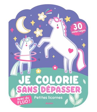 AUZOU COLORIAGES FLUO - PETITES LICORNES