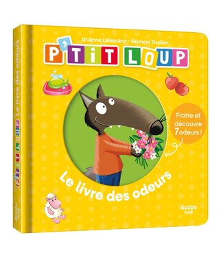AUZOU LIVRE P'TIT LOUP - LES ODEURS