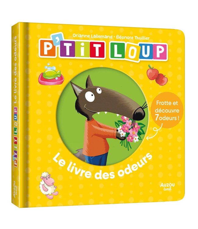 AUZOU LIVRE P'TIT LOUP - LES ODEURS