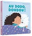AUZOU LIVRE - AU DODO, DOUDOU !